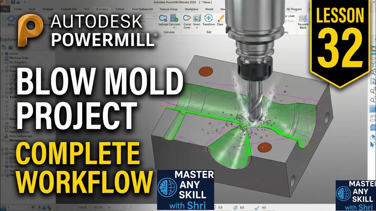 PowerMill Lesson 32 | Blow Mold Project | Complete CNC VMC Mold Machining Workflow Tutorial