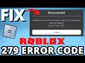 How to Fix Roblox Error Code 279 - Fix Disconnected Error Code 279 Roblox