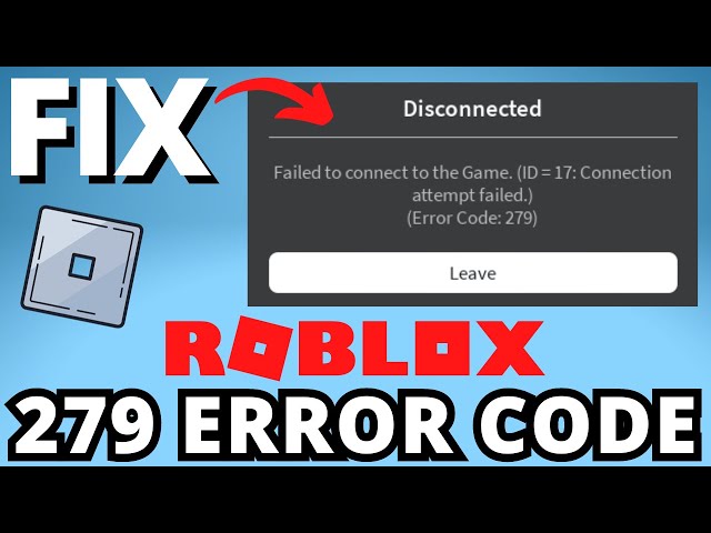 Error Code 279 Roblox: The Ultimate Guide to Fixing It Fast and