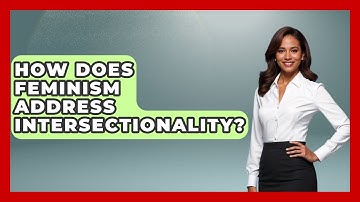 How Does Feminism Address Intersectionality? | We Are Liberal
