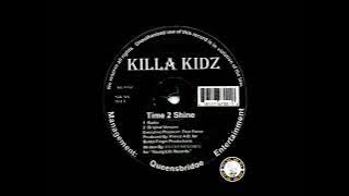 Killa Kidz – ( Time 2 Shine ) 1997