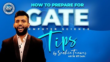 How to prepare for GATE | Tips by AIR 70 Sachin Tanwar | GATE Computer Science