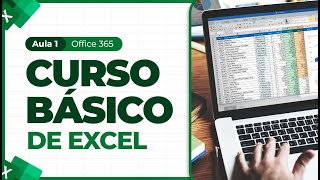 Curso Básico de Excel - Office 365 - Aula 1