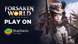 How to Play Forsaken World on PC with BlueStacks screenshot 2