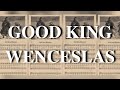 Good King Wenceslas: History and Analysis