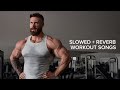 GYM MUSIC MOTIVATION PLAYLIST (SLOWED + REVERB)