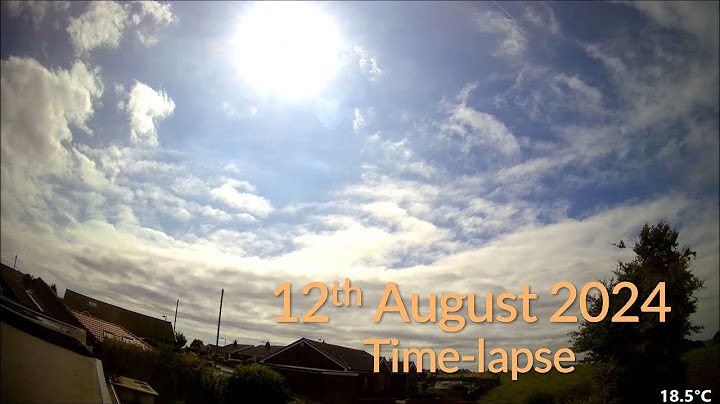 12 August 2024 Time-lapse