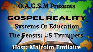 Gospel Reality: S.O.E: The Feasts #5 Trumpets