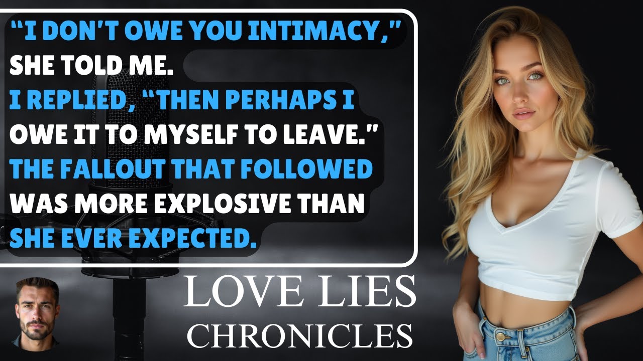 She Insisted I Didn’t Deserve Intimacy—Until I Walked Away And She Faced The Cost.