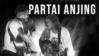 PARTAI ANJING - Iksan Skuter feat Jason Ranti