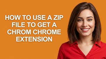 How to Use a Zip File to Get a Chrom Chrome Extension - AshleyHowTo