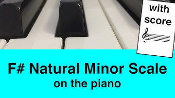F# Natural Minor Scale On Piano: Easy Tutorial For Beginners | Music Simply Understood