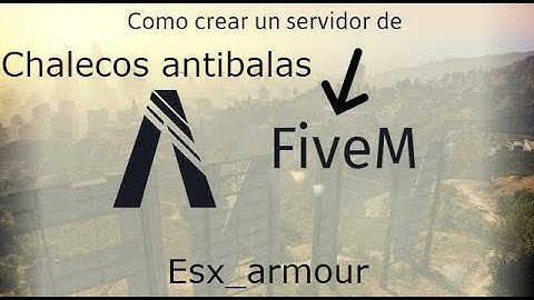 34# Como crear un servidor de FiveM paso a paso, añadimos el esx_armour (Chalecos antibalas)