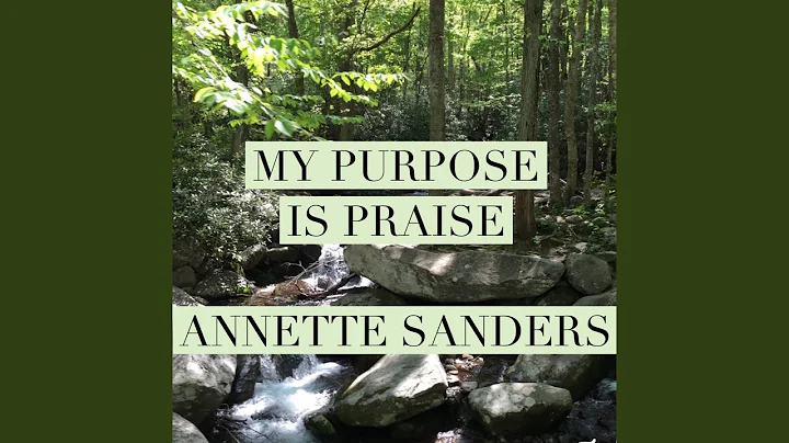 My Purpose Is Praise