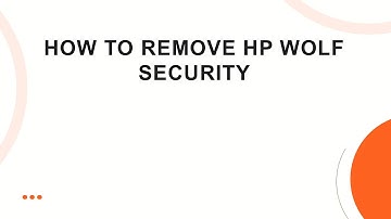 How to Remove HP Wolf Security