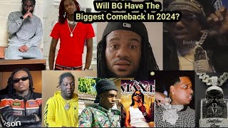Will B.G. Have The Biggest Comeback In 2024
