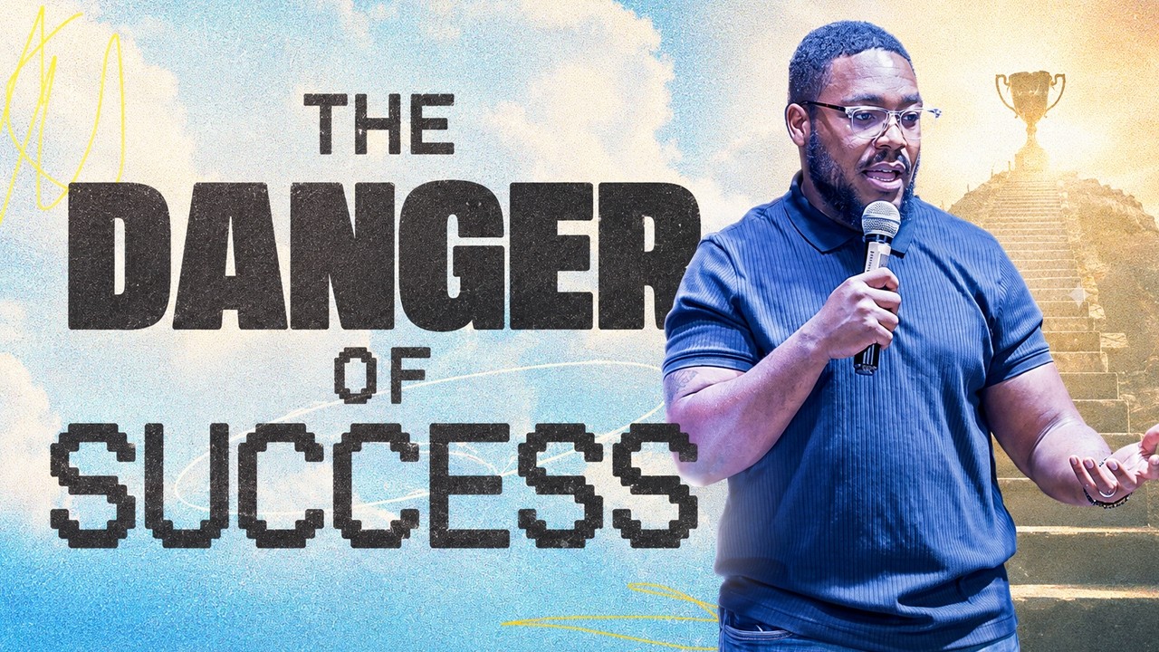 The Danger of Success | 8.2.26 | Hopeville