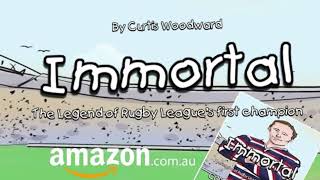 'Immortal: The Legend of Rugby League's First Champion' - a kid's picture book is on sale now...