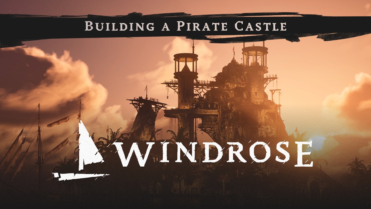 Windrose: Building a Pirate Castle (100 hours build)