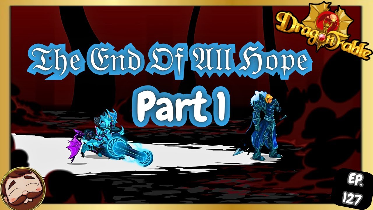 THE END OF ALL HOPE, DRAGONFABLE FINALE PART 1 - Dragonfable 2025 EP ...