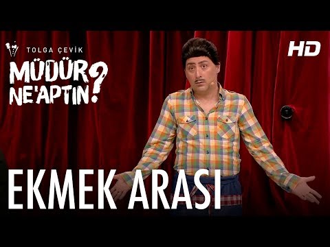 Müdür Ne’aptın 4. Bölüm | Ekmek Arası