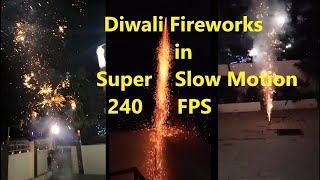 Diwali Fireworks in Super Slow Motion | 240 FPS | Fun with Fireworks | Slow Motion Effects