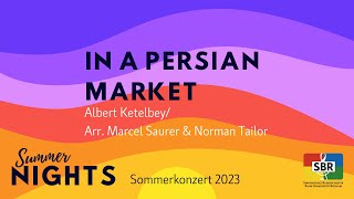 In A Persian Market - Albert Ketelbey / Arr. Marcel Saurer & Norman Tailor [SBR]