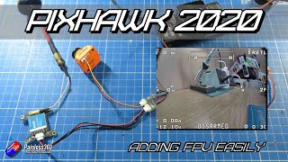 PixHawk/Mission Planner/ArduPilot: Adding FPV easily