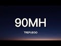 TREFUEGO - 90MH (Lyrics) 