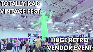 Details Totally Rad Vintage Fest 2026 - Vintage Vendors - Throwbacks From Past Decades News