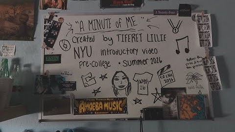 “A Minute of Me” NYU Introductory Video (HS Summer Residential Program)