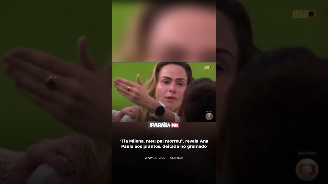"Tia Milena, meu pai morreu", revela Ana Paula aos prantos, deitada no gramado
