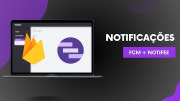 Notificações com Firebase Cloud Messaging e Notifee!