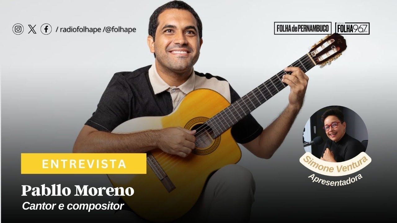 ENTREVISTA | PABLLO MORENO - CANTOR E COMPOSITOR
