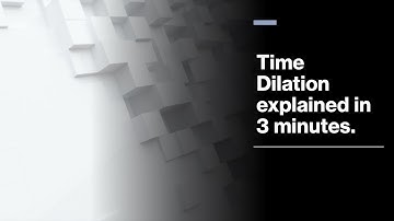 Time Dilation explained in 3 minutes.