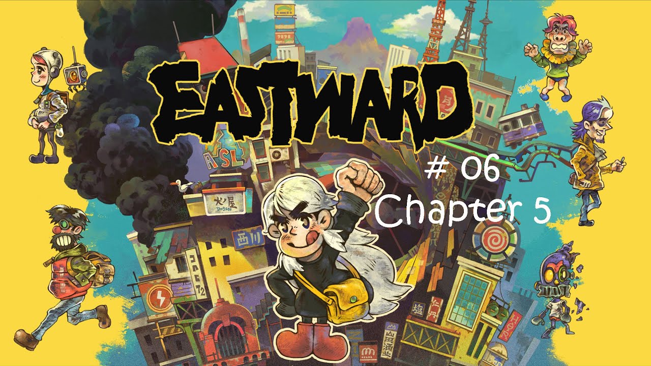 Eastward Chapter 5 Full Gameplay Sam's First Boss Fight YouTube