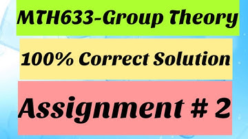 100% correct Solution of Assignment 2 of MTH633 | Factor group of a cyclic group is cyclic