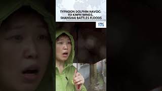 Typhoon Dolphin Batters Shanghai: Severe Flooding, Metro & Ferry Services Hit | China Weather | N18G