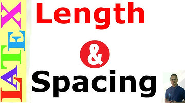 Spacing/Lengths in LaTeX (Latex Tutorial, Episode-04)