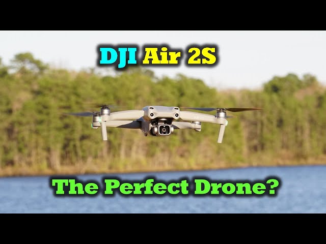 DJI Air 2S - Could It Be The Perfect Drone? 