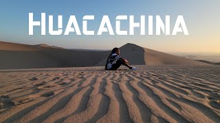 The Desert Oasis Village of Peru. Huacachina Travel Vlog 2023.