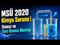 MSÜ 2020 Kimya | Yarı Geçirgen Zar ve Osmoz Sorusu | TYT KİMYA | AYT KİMYA | Kimya soru çözümleri