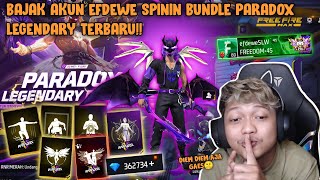 BAJAK AKUN EFDEWE DEMI BISA SPIN BUNDLE PARADOX LEGENDARY !!! SEMOGA GA KETAHUANNNN !!!