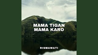 Mama Tigan Mama Karo