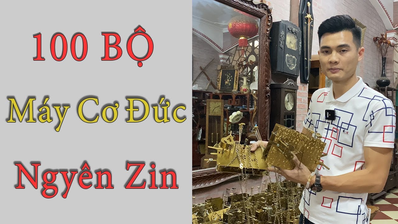 100 Bộ Máy Cơ Đức Nguyên Zin Về Tới Xưởng |  Đồng Hồ Cây