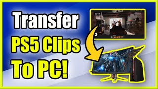 How to Transfer PS5 Clips to PC with NO USB NEEDED (Get Clips Fast!)