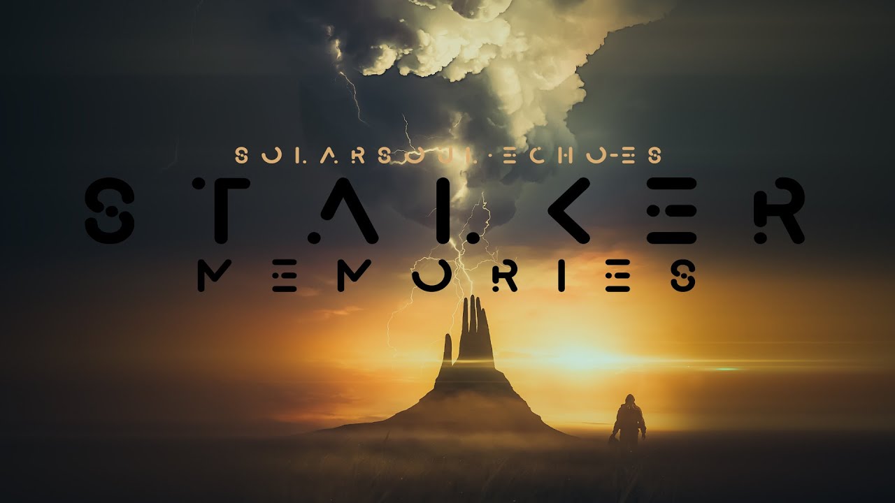 Solarsoul & Echo-ES - Stalker Memories [SINGLE]