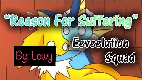 [Lowy] "Reason For Suffering" Eeveelution Squad | PKM-150