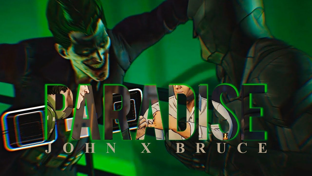John & Bruce [Batjokes] • Paradise