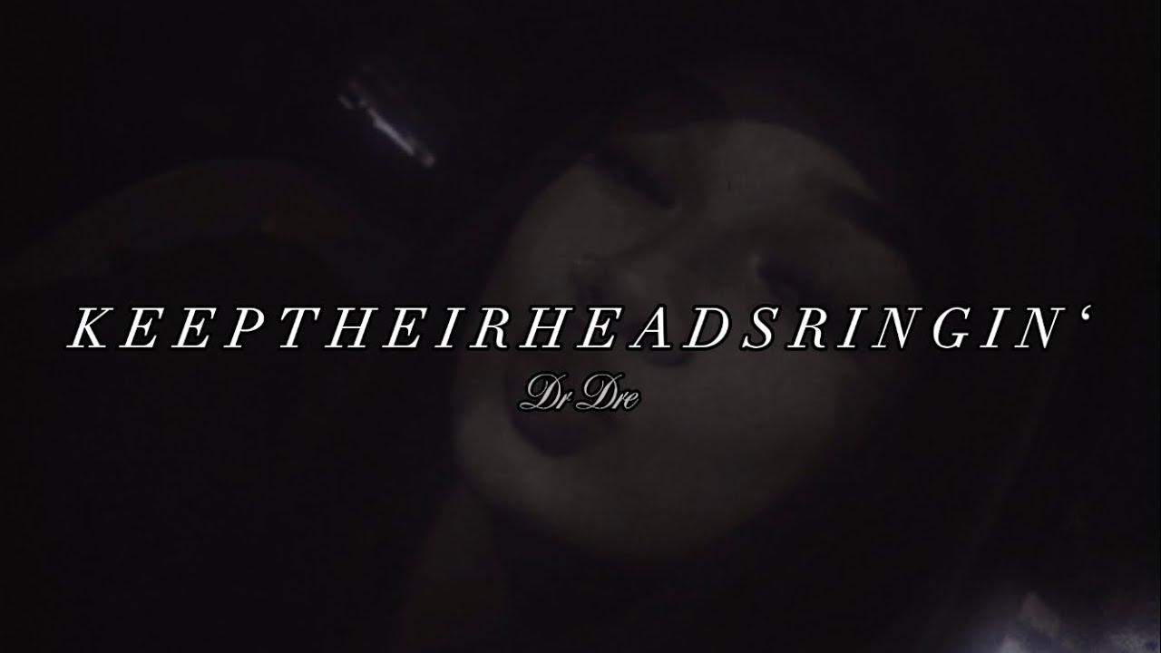 Dr Dre - Keep Their Heads Ringin’ // slowed + reverb